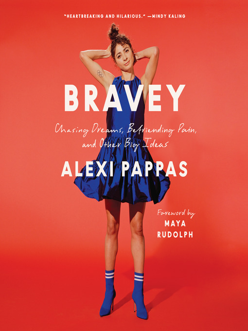 Title details for Bravey by Alexi Pappas - Available